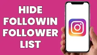 How to Hide Following/Follower list on Instagram (Quick and Easy)