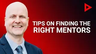 Purpose Driven Careers | Tips on Finding the Right Mentors with Trent Dean