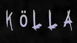 Kölla - Teaser
