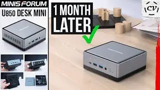 Minisforum U850 Review After 1 Month & Conclusion