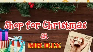 Christmas Shopping Tour 2021 | Murang Bilihin at MR. DIY | Myrel G #Christmas2021 #Lowprices