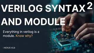 Verilog Syntax and Module Explained | Keywords and Identifiers in Verilog