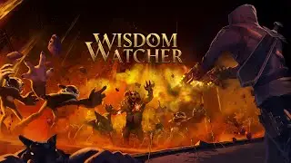 Wisdom Watcher: EARLY ACCESS Launch Trailer