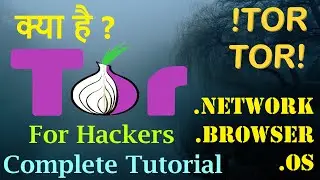 What is Tor ? How Tor Works | Tor Browser | Tor Network | OS for Tor | Tor Explained in Hindi