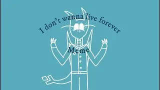 I don’t wanna live forever meme (Animation meme) [Flipaclip]
