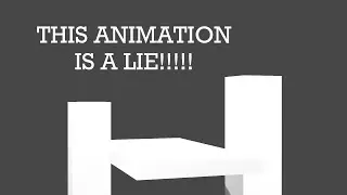 This animation is actually A LIE!!!!!