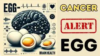 (Never Eat Eggs) with This Ingredient Cancer and Dementia Risks.