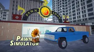 Starting My Own Second Hand Store - Pawn Simulator [E1]