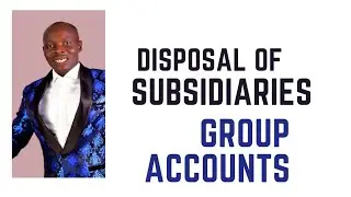 Disposal of Subsidiaries ( Group Accounts / Consolidated Financial Statements CR or SBR)- Reporting