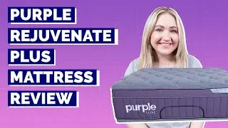 Purple Rejuvenate Plus Mattress Review - Best/Worst Qualities!