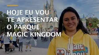 Conheça O Magic Kingdom: Saiba tudo do parque mais encantador e mágico da Disney!