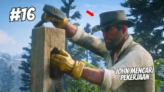 JOHN MARSTON MEMULAI KEHIDUPAN BARU BERSAMA KELUARGANYA | Red Dead Redemption 2 | Story Mode #16