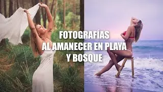 Fotografías al amanecer en la playa y en montaña