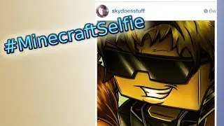 #MinecraftSelfie - Speedart