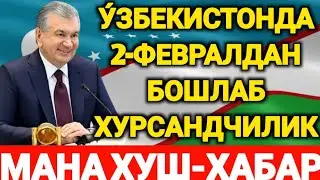 У́ЗБЕКИСТОНДА 2- ФЕВРАЛДАН ХУРСАНДЧИЛИК МАНА ХУШ-ХАБАР ХАЛК ОГОХ БУ́ЛИНГ