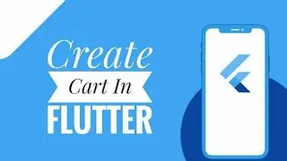 How to Increment and Decrement Single Item in ListView | Create Cart in Flutter | 