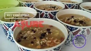NUH'u NEBİ'den Günümüze ; AŞURE