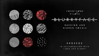 Twenty One Pilots - Blurryface - Backing and Hidden Vocals
