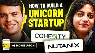 BILLIONAIRE Founder on Building 2 Unicorn Startups & Startup Success Secrets | Mohit Aron, Cohesity