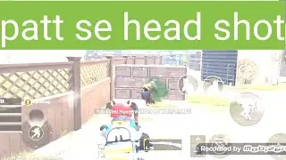 Patt se head shot ? PUBG mobile short montage