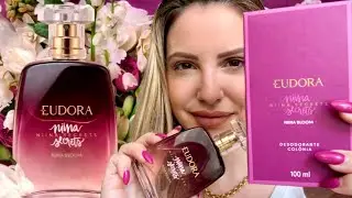 LANÇAMENTOS EUDORA PERFUME NIINA SECRETS BLOOM / PERFUME KISS ME LOVELY