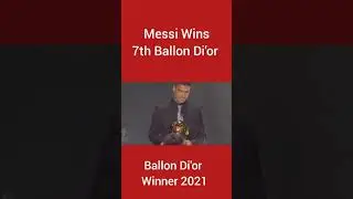Lionel Messi Win's Ballon Di'or 2021
