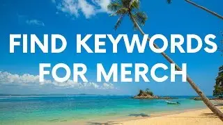 How To Find The Best Merch by Amazon Keywords 🔑 Amazon Merch Tutorial