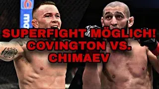 Superfight möglich | COVINGTON vs. CHIMAEV