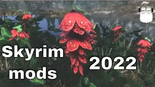 Updated Skyrim Mods List 2022