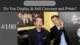 Do You Display & Sell Canvases and Prints as a Photographer – 