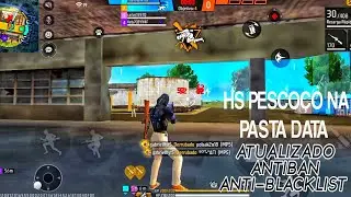 HS PESCOÇO NA PASTA DATA💰⚙️ FFH4X MOBILE CRACKED ATUALIZADO ANTIBAN ANTI-BLACKLIST ✅