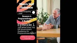 Season 4 Budgeting Lives - Preparedness On A Budget