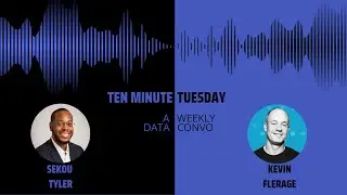 Ten Minute Tuesday with Kevin Flerage