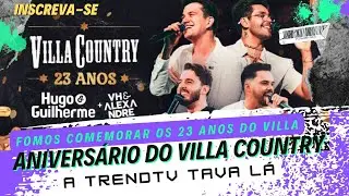 Villa Country - Festa de 23 Anos - Bastidores da festa 2025