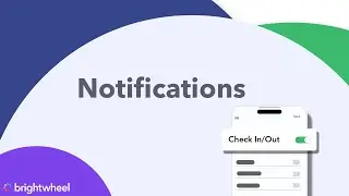 brightwheel: Notifications