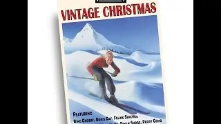 Vintage Christmas: Best Songs From the 1930s, 40s & 50s 