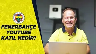 Fenerbahçe YouTube Katıl Hakkında En Çok Sorulan Sorular