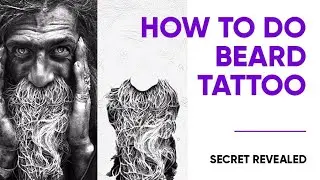 How to make Beard & Hair look realistic in tattoos - Mastery to Photo Realism Tattoo Webinar