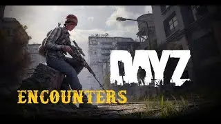 DayZ Encounters December
