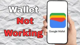 Google Wallet Not Working How To Fix (full guide)