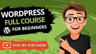 WordPress Full Course 2023 [BEGINNERS GUIDE]