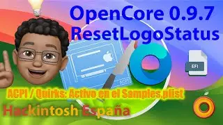 Hackintosh España. ResetLogoStatus. ACPI / Quirsk: Activo en el samples.plist