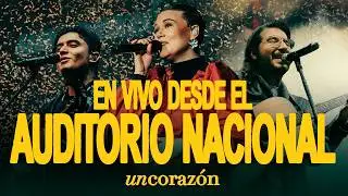 Un Corazón - En vivo desde el Auditorio Nacional (Concierto Completo)