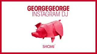 georgeGEORGE - Instagram DJ