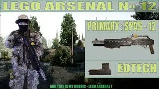LEGO ARSENAL # 12 | ESCAPE FROM TARKOV IN REAL LIFE | № 217