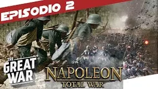 Napoleon: Total War | THE GREAT WAR - Alemania en la Primera Guerra Mundial | Parte #2