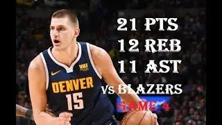 Nikola Jokic 21 Pts 12 Reb 11 Ast Nuggets vs Blazers GAME 4 HIGHLIGHTS