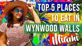 Top 5 Places to eat in Wyndwood Walls Miami, Florida