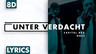 8D AUDIO | Capital Bra & NGEE - Unter Verdacht (Lyrics)