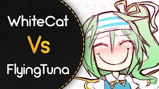 WhiteCat vs FlyingTuna! // Hige Driver join. SELEN - DADADADADADADADADADA (Lokovodo) [ULTRA BERZERK]